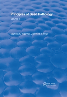 Principles of Seed Pathology (1987) : Volume II