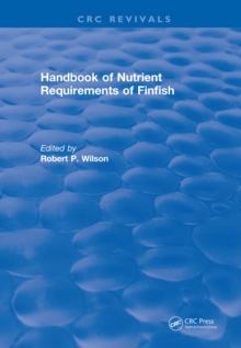 Revival: Handbook of Nutrient Requirements of Finfish (1991)