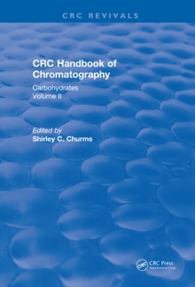 Handbook of Chromatography Volume II (1990) : Carbohydrates