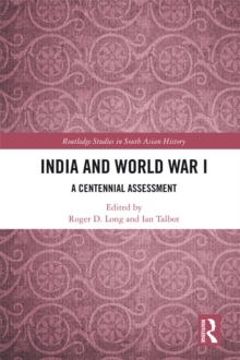 India and World War I : A Centennial Assessment