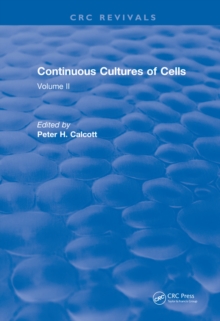 Revival: Continuous Cultures of Cells (1981) : Volume II