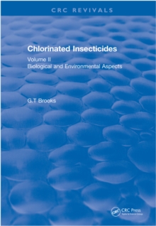 Revival: Chlorinated Insecticides (1974) : Biological and Environmental Aspects Volume II