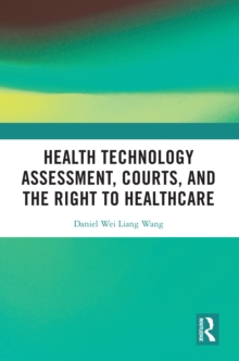 Health Technology Assessment, Courts and the Right to Healthcare