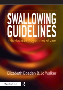 Swallowing Guidelines : Individualised Programmes of Care