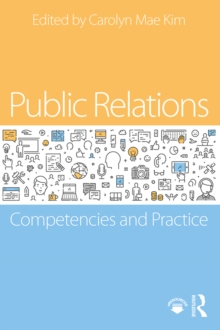 Public Relations : Competencies and Practice