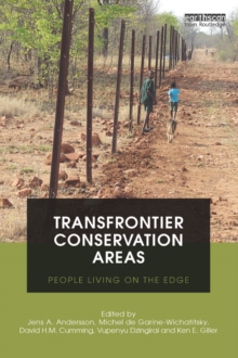 Transfrontier Conservation Areas : People Living on the Edge