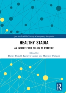 Healthy Stadia : An Insight from Policy to Practice