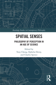 Spatial Senses : Philosophy of Perception in an Age of Science