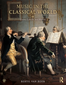 Music in the Classical World : Genre, Culture, and History