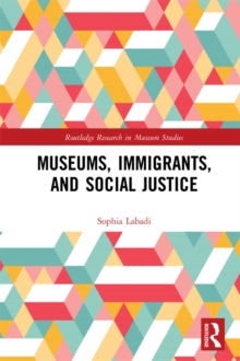 Museums, Immigrants, and Social Justice