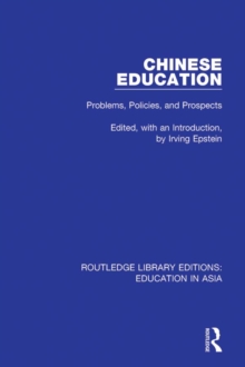 Chinese Education : Problems, Policies, and Prospects