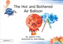 The Hot and Bothered Air Balloon : A Story about Feeling Stressed