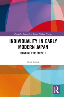 Individuality in Early Modern Japan : Thinking for Oneself