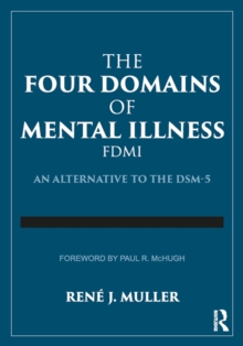 The Four Domains of Mental Illness : An Alternative to the DSM-5