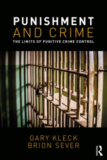 Punishment and Crime : The Limits of Punitive Crime Control