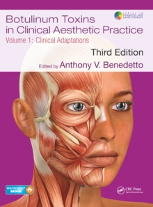 Botulinum Toxins in Clinical Aesthetic Practice 3E, Volume One : Clinical Adaptations