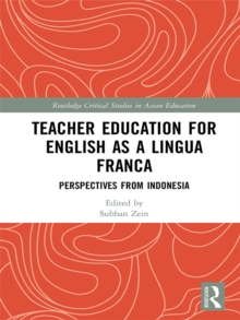 Teacher Education for English as a Lingua Franca : Perspectives from Indonesia