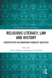 Religious Literacy, Law and History : Perspectives on European Pluralist Societies