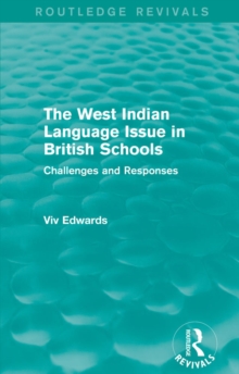 The West Indian Language Issue in British Schools (1979) : Challenges and Responses