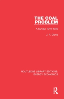 The Coal Problem : A Survey: 1910-1936