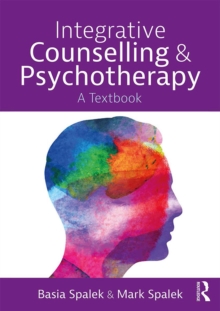 Integrative Counselling and Psychotherapy : A Textbook