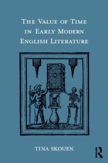 The Value of Time in Early Modern English Literature