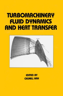 Turbomachinery Fluid Dynamics and Heat Transfer