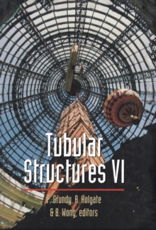 Tubular Structures : Sixth International Symposium on Tubular Structures, Melbourne, Australia, 1994 Proceedings, Melbourne, Australia