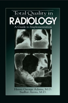 Total Quality in Radiology : A Guide to Implementation