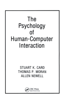 The Psychology of Human-Computer Interaction