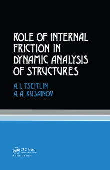 Role of Internal Friction in Dynamic Analysis of Structures : Russian Translations Series 81