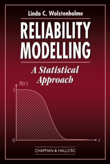 Reliability Modelling : A Statistical Approach