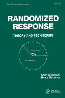 Randomized Response : Theory and Techniques