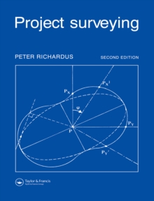 Project Surveying : Completely revised 2nd edition - General adjustment and optimization techniques with applications to engineering surveying