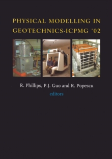 Physical Modelling in Geotechnics : Proceedings of the International Conference ICPGM '02, St John's, Newfoundland, Canada. 10-12 July 2002