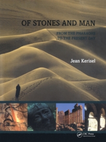 Of Stones and Man : From the Pharaohs to the Present Day