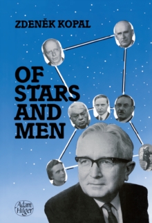 Of Stars and Men : Reminiscences of an Astronomer