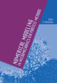 Numerical Modeling in Micromechanics via Particle Methods : International PFC Symposium, Gelsenkirchen, Germany, 6-8 November 2002