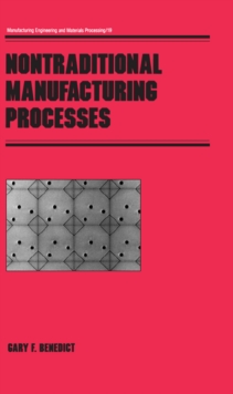 Nontraditional Manufacturing Processes