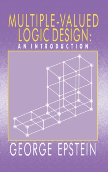 Multiple-Valued Logic Design : an Introduction