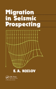 Migration in Seismic Prospecting : Russian Translations Series 82