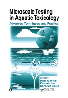 Microscale Testing in Aquatic Toxicology : Advances, Techniques, and Practice