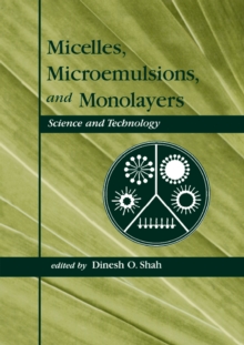 Micelles : Microemulsions, and Monolayers: Science and Technology