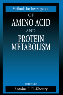 Methods for Investigation of Amino Acid and Protein Metabolism