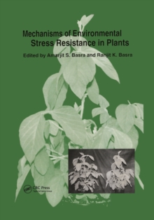 Mechanisms of Environmental Stress Resistance in Plants