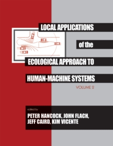 Local Applications of the Ecological Approach To Human-Machine Systems