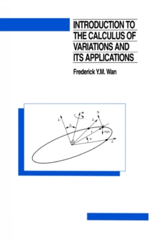 Introduction To The Calculus of Variations And Its Applications