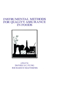 Instrumental Methods for Quality Assurance in Foods