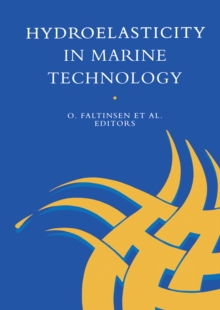 Hydro-elasticity in Marine Technology : Proceedings of an international conference, Trondheim, Norway, 22-28 May 1994