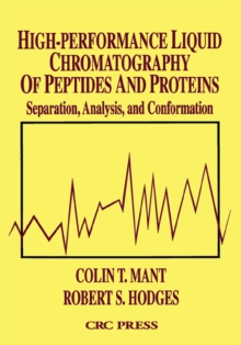 High-Performance Liquid Chromatography of Peptides and Proteins : Separation, Analysis, and Conformation